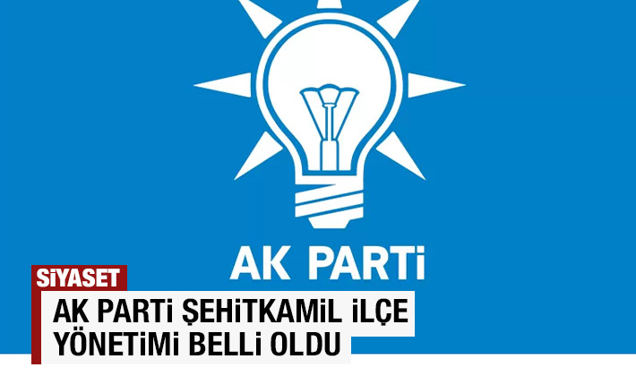 Ak Parti Şehitkamil ilçe yönetimi belli oldu