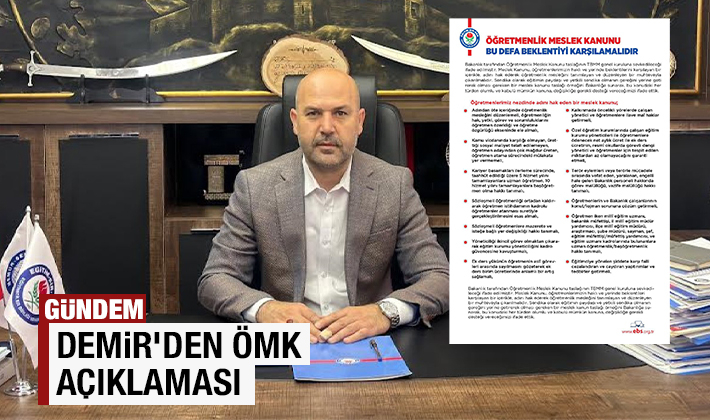 DEMİR'DEN ÖMK AÇIKLAMASI