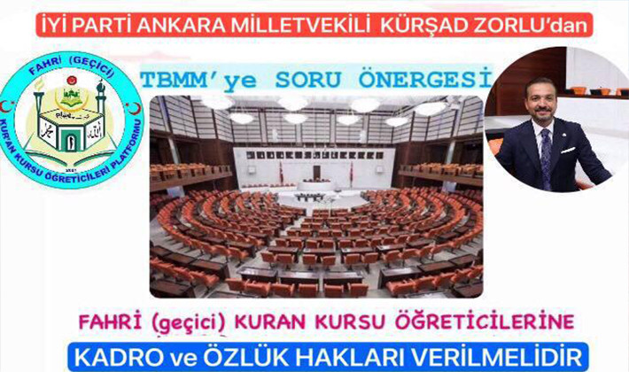 Fahri (geçici) Kuran Kursu Öğreticileri için Meclis'e soru önergesi verildi