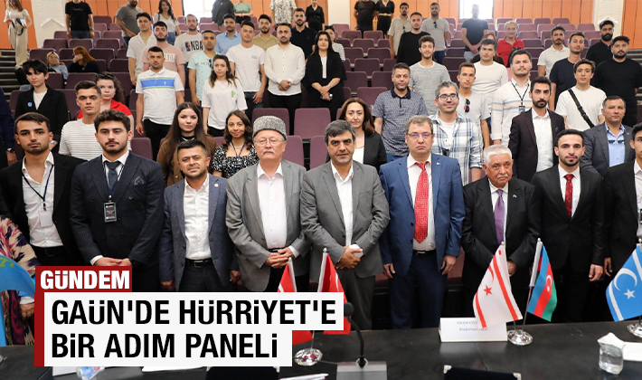GAÜN’DE HÜRRİYET'E BİR ADIM PANELİ