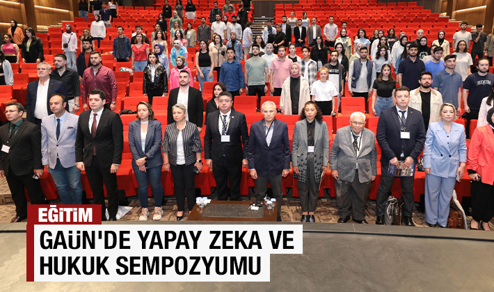 GAÜN’DE YAPAY ZEKA VE HUKUK SEMPOZYUMU