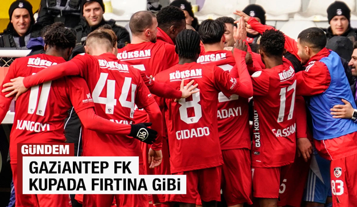 Gaziantep FK Kupada Fırtına Gibi