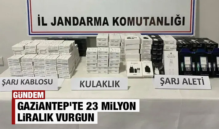 Gaziantep'te 23 milyon liralık vurgun 