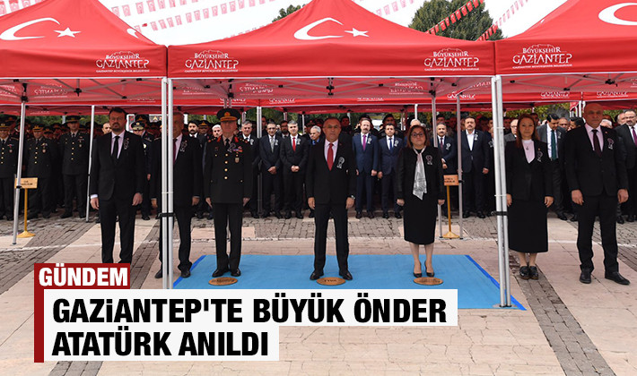 Gaziantep'te Büyük Önder Atatürk anıldı