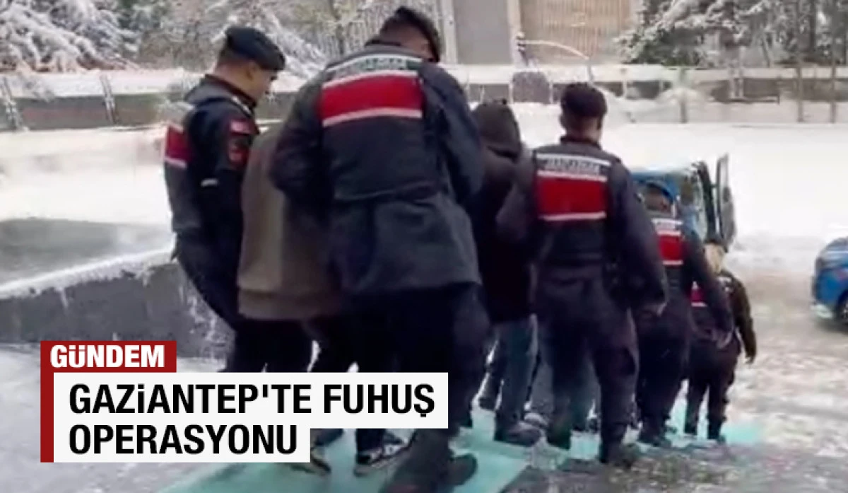 Gaziantep'te fuhuş operasyonu