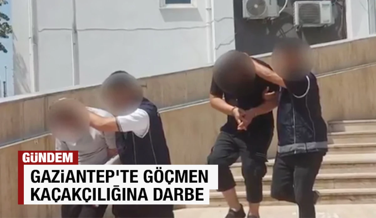 Gaziantep’te Göçmen Kaçakçılığına Darbe