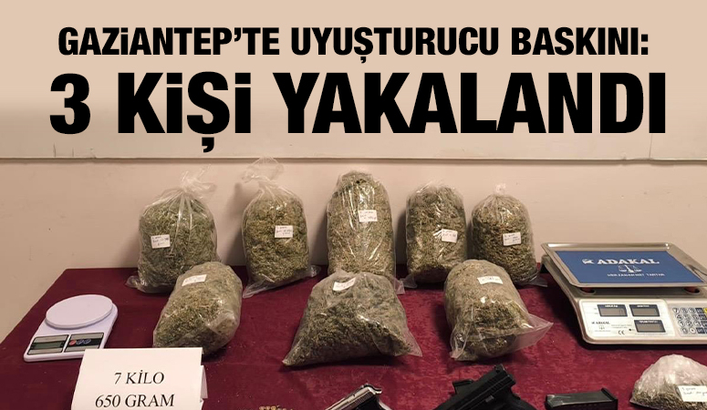 Gaziantep’te uyuşturucu baskını