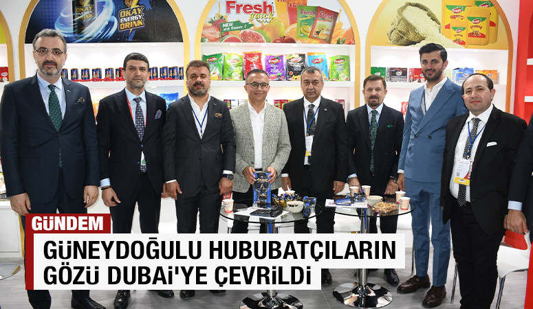 Güneydoğulu Hububatçıların Gözü Dubai'ye Çevrildi