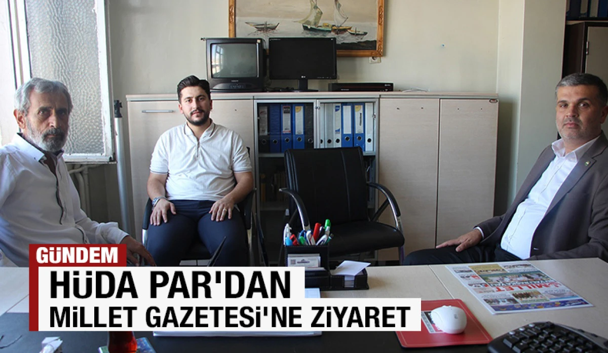 H&Uuml;DA PAR&rsquo;dan Millet Gazetesi&rsquo;ne Ziyaret