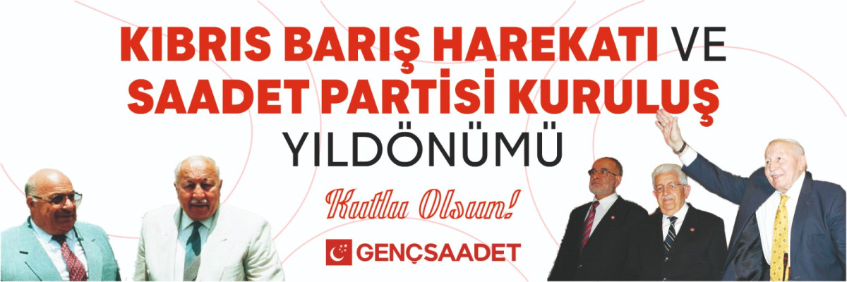 SAADET PARTİSİ  23. KURULUŞ YILDÖNÜMÜNÜ KUTLUYOR
