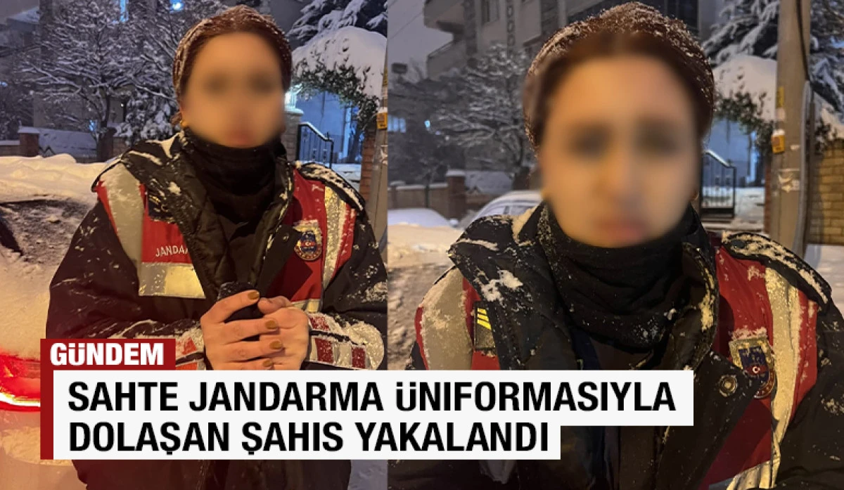Sahte Jandarma &Uuml;niformasıyla Dolaşan Şahıs Yakalandı