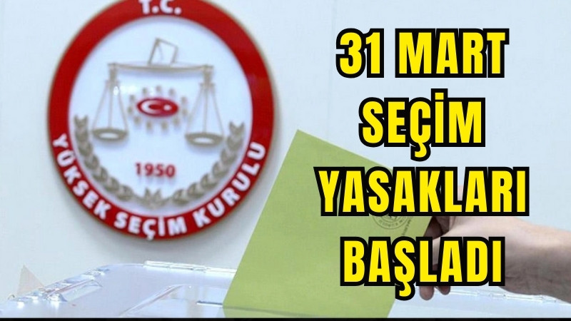 Seçim Yasakları Başladı...