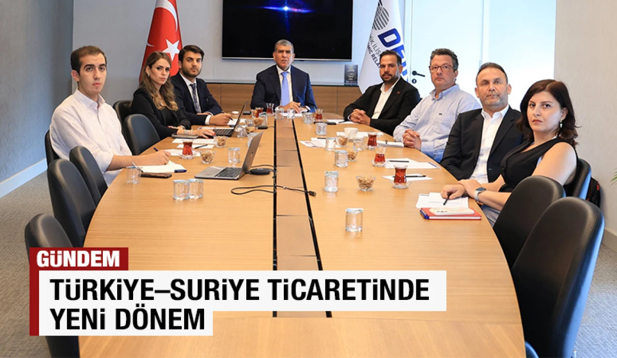 T&uuml;rkiye&ndash;Suriye Ticaretinde Yeni D&ouml;nem