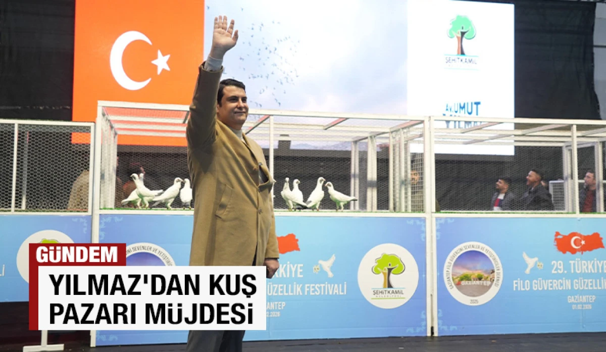YILMAZ&rsquo;DAN KUŞ PAZARI M&Uuml;JDESİ